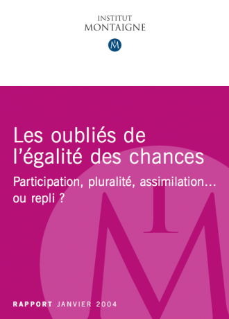 Les oubliés de l'égalité des chances : Participation, pluralité, assimilation ou repli?